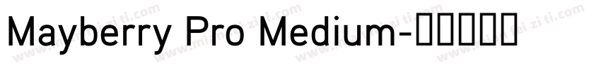 Mayberry Pro Medium字体转换